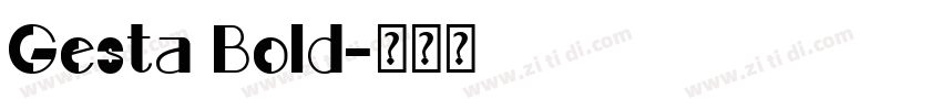 Gesta Bold字体转换